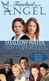 Touched by an Angel - Shallow Water [VHS]