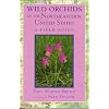 Wild Orchids of the Northeastern United States: A Field Guide (Comstock Books)