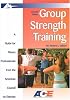 Group Strength Training: A Guide for  Fitness Professionals from the American Council on Exercise (Ace Guide)