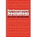 Parliamentary Socialism: A Study in the Politics of Labour
