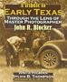 Tribute To Early Texas: Through the Lens of Master Photographer John R. Blocker