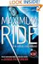 The Angel Experiment (Maximum Ride, Book 1)