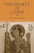 THEODORET OF CYRUS (The Early Church Fathers)