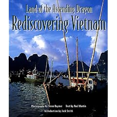 Land of the Ascending Dragon: Rediscovering Vietnam