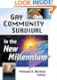 Gay Community Survival in the New Millennium (Monograph Published Simultaneously As the Journal of Homosexuality, Volume 38, Number 4 2000)