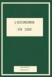 L'Economie en 3200 (French Edition)