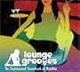 Loungegrooves 1 (Dig)