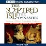 This Sceptred Isle: The Dynasties Volume 4