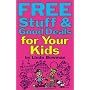 Free Stuff & Good Deals for Your Kids (Free Stuff & Good Deals series)
