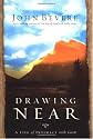 Drawing Near: A Life of Intimacy with God