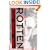 Rotten: No Irish, No Blacks, No Dogs