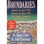 Boundaries (When to Say YES When to Say NO To Take Control of Your Life)