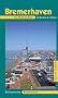 Bremerhaven: Die Stadt am Meer, ihre H�fen und ihr maritimes Flair entdecken & erleben. Ein illustriertes Reisehandbuch