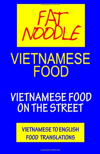 Vietnamese Food.: Vietnamese Street Food Vietnamese to English Translations