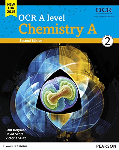 OCR A level Chemistry A Student Book 2 (OCR A Level Science (2015))