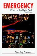 Emergency! Crisis on the Flight Deck, Second Edition