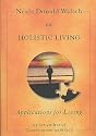 Neale Donald Walsch on Holistic Living