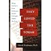 They Loved the Torah: What Yeshua's First Followers Really Thought about the Law
