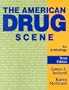 The American Drug Scene: An Anthology
