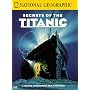 National Geographic - Secrets of the Titanic