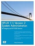 HP-UX 11i Version 2 System Administration: HP Integrity and HP 9000 Servers (HP Professional Series)