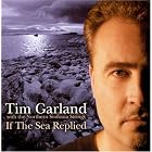 Click here to buy If the Sea Replied by  Tim Garland .