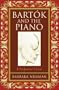 Bartok and the Piano: A Performer's View