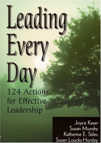 Leading Every Day: 124 Actions for Effective Leadership