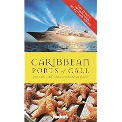 Fodor's Caribbean Ports of Call, 6th Edition: What to See & Do When You Go Ashore (Special-Interest Titles)