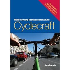 Cyclecraft: Skilled Cycling Techniques for Adults