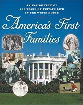 America's First Families: An Inside View of 200 Years of Private Life in the White House (Lisa Drew Books)