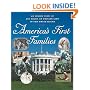 America's First Families: An Inside View of 200 Years of Private Life in the White House (Lisa Drew Books)