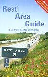 Rest Area Guide: To the United States and Canada (Rest Area Guide to the United States & Canada)