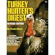 Turkey Hunter's Digest by Dwain Bland