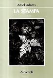 La fotografia di Ansel Adams (Fotografia. Testi e manuali)