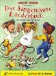 Das Singem�use Liederbuch: 100 weitere tolle Spiellieder f�r die Kleinen