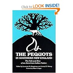 The Pequots in Southern New England: The Fall and Rise of an American Indian Nation (Civilization of the American Indian Series)