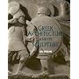 Greek Architecture and Its Sculpture: In the British Museum