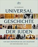 Universalgeschichte der Juden. Von den Urspr�ngen bis zur Gegenwart: Ein historischer Atlas - Frank Stern