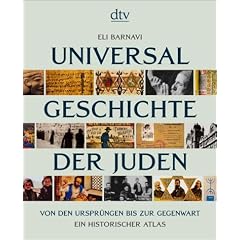 Universalgeschichte der Juden. Von den Urspr�ngen bis zur Gegenwart: Ein historischer Atlas