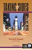 Taking Sides: Clashing Views on Controversial Social Issues (Taking Sides : Clashing Views on Controversial Social Issues, 11th ed)
