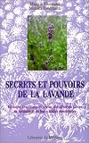 Livres Aromath�rapie - Secrets et pouvoirs de la lavande