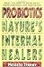 Probiotics: Nature's Internal Healers