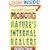 Probiotics: Nature's Internal Healers