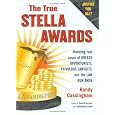 The True Stella Awards: Honoring real cases of greedy opportunists, frivolous lawsuits, and the law run amok