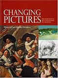 Review Archetype Publications Ltd  / Changing Pictures: Discolouration in 15th to 17th Century Oil Paintings