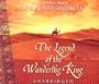 The Legend Of The Wandering King [UNABRIDGED]