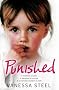 Punished: A mother's cruelty. A daughter's survival. A secret that couldn't be told.