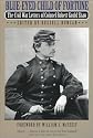 Blue-Eyed Child of Fortune: The Civil War Letters of Colonel Robert Gould Shaw