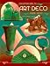 Collector's Guide to Art Deco: Identification & Values
